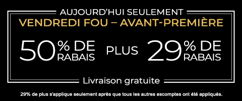 50% de rabais sur tout + 29% de rabais