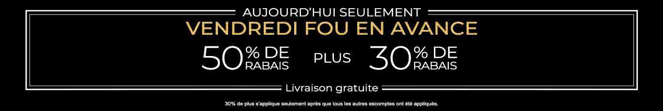 50% + 28% de rabais supplémentaire sur tout