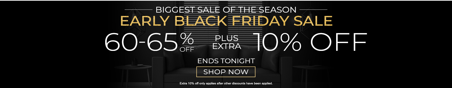 60-65% off everything + extra 10% off