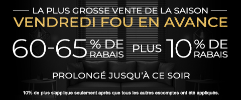 60-65% de rabais sur tout + 10% supplémentaire