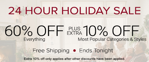 60% off everything + extra 10% off Top Selling Categories & Styles