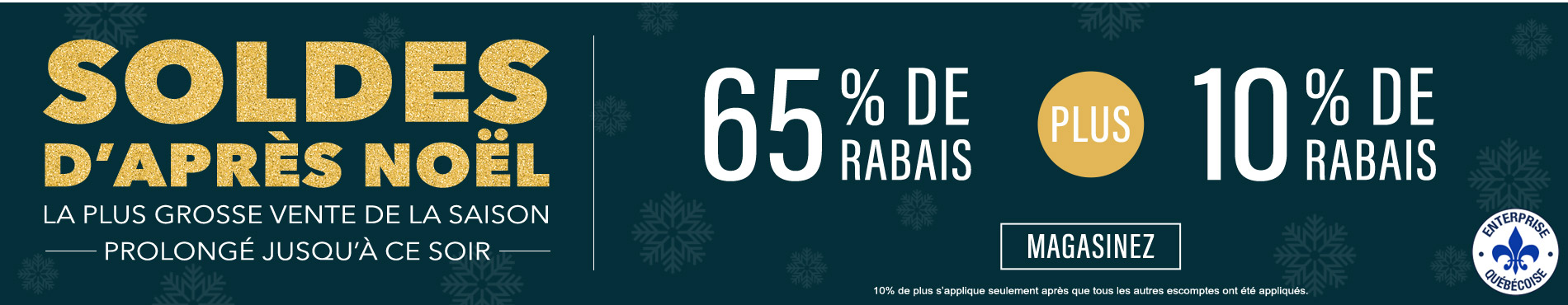 65% de rabais sur tout + 10% de rabais