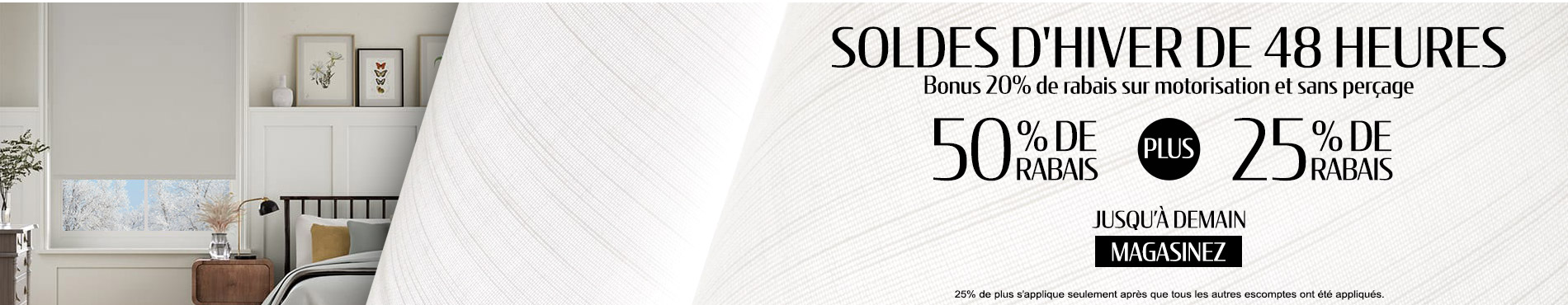 50% de rabais sur tout + 25% de rabais