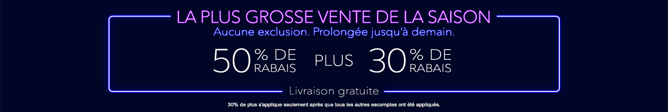 50% + 28% de rabais supplémentaire sur tout