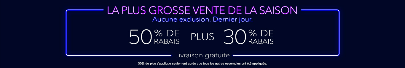 50% + 28% de rabais supplémentaire sur tout