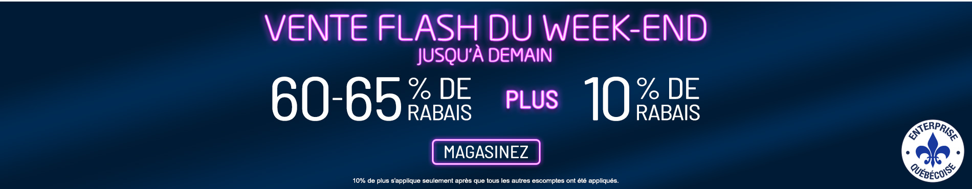 60-65% de rabais sur tout + 10% supplémentaire