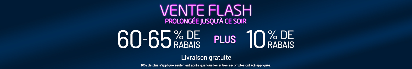 60-65% de rabais sur tout + 10% supplémentaire