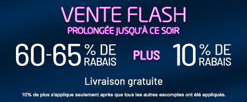 60-65% de rabais sur tout + 10% supplémentaire
