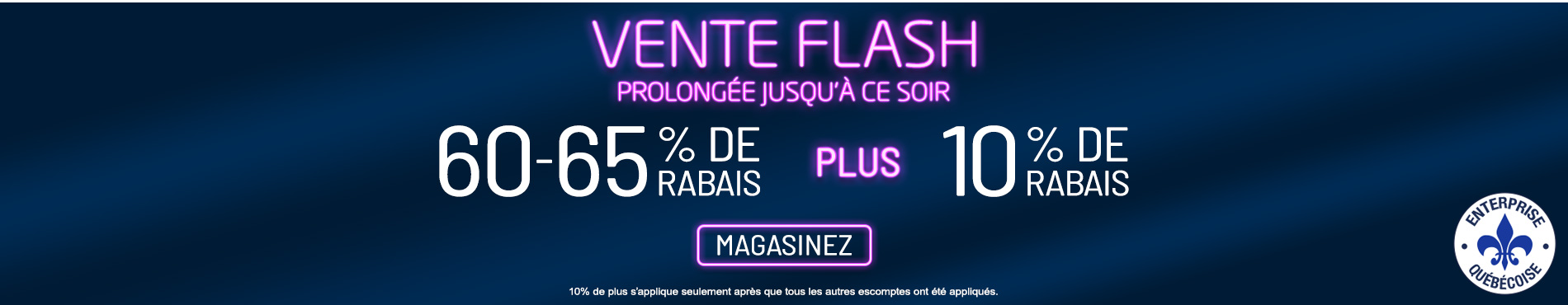 60-65% de rabais sur tout + 10% supplémentaire