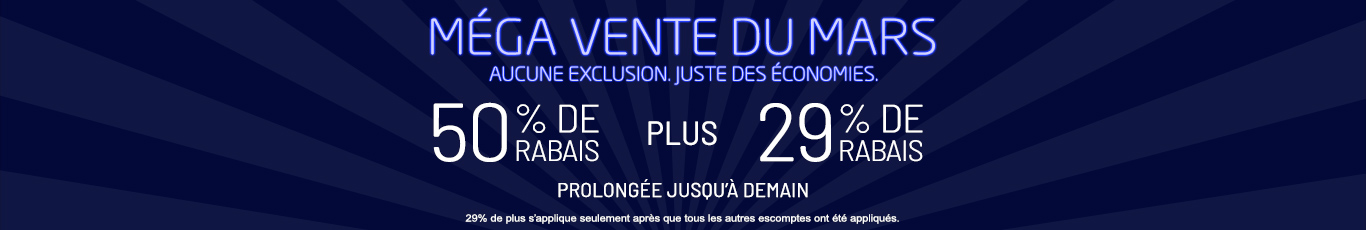 50% de rabais sur tout + 29% de rabais