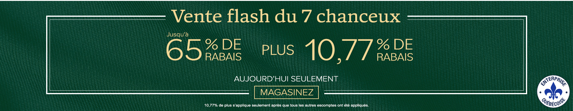 50% + 28% de rabais supplémentaire sur tout