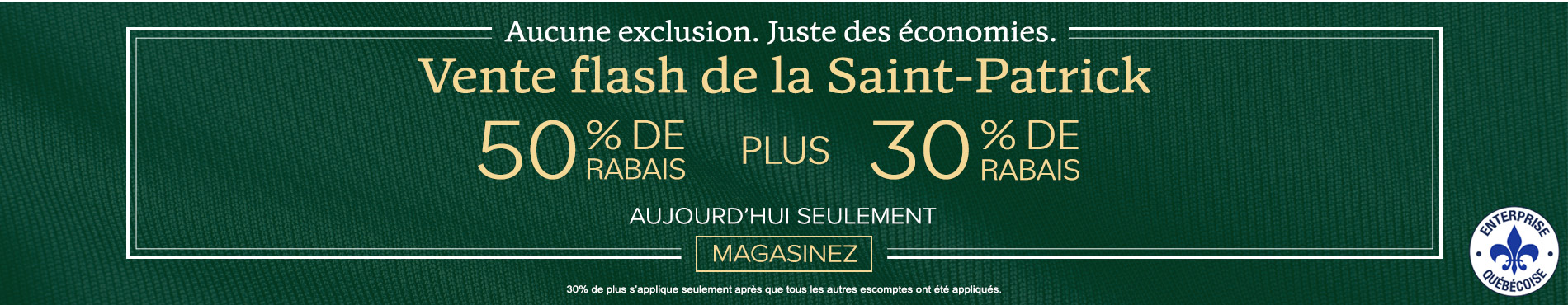 50% de rabais sur tout + 30% de rabais