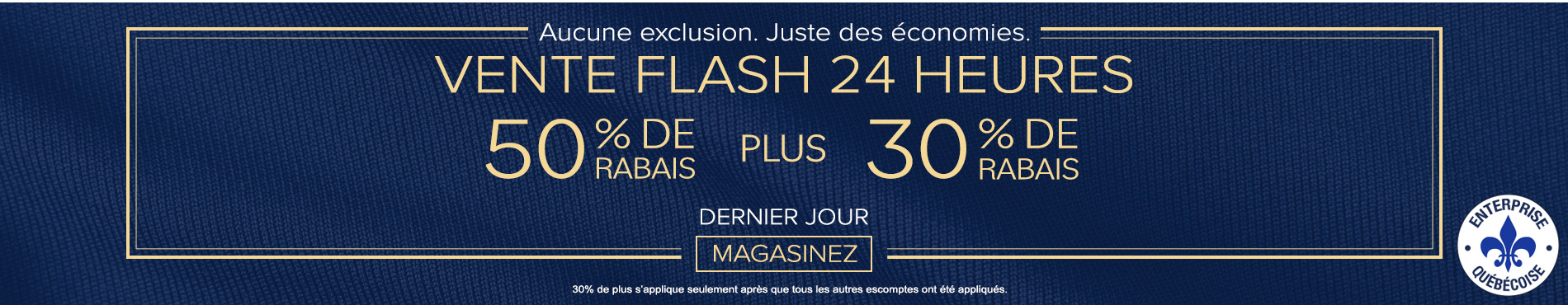 50% de rabais sur tout + 30% de rabais