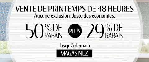 50% de rabais sur tout + 29% de rabais