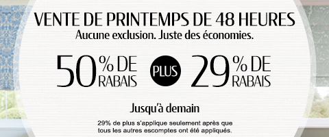 50% de rabais sur tout + 29% de rabais