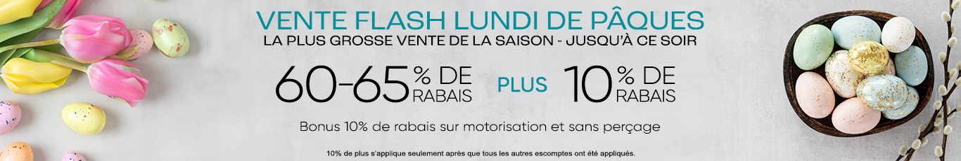 60-65% de rabais sur tout + 10% supplémentaire