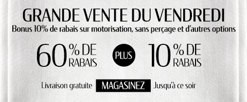 jusqu'à 60% + 10% de rabais supplémentaire sur tout