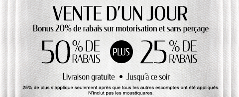 50% + 25% de rabais supplémentaire
