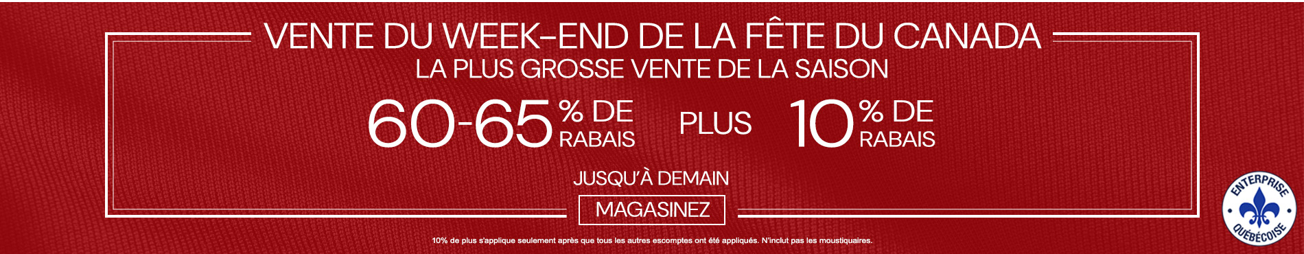 60-65% de rabais sur tout + 10% supplémentaire