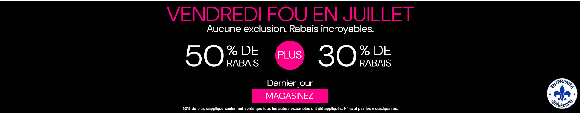 50% de rabais sur tout + 30% de rabais