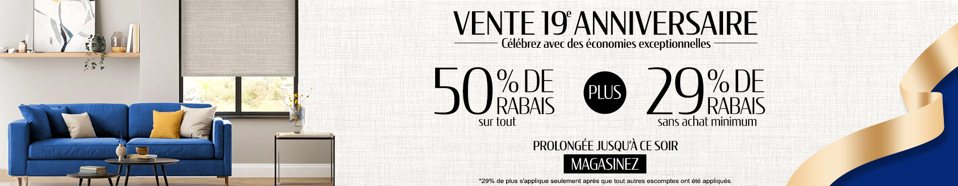 50% de rabais sur tout + 29% de rabais