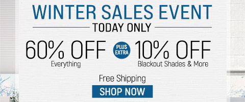 Up to 60% off everything + 10% off blackout shades & more