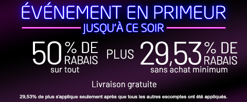 50% de rabais sur tout + 29.53% de rabais sur les toiles à rouleau et stores cellulaires