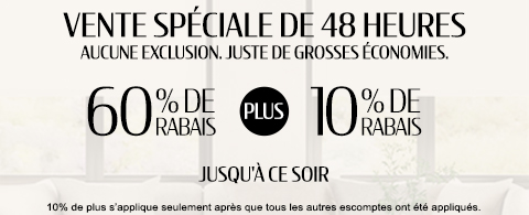 60% de rabais sur tout + 10% supplémentaire sur les stores les plus populaires