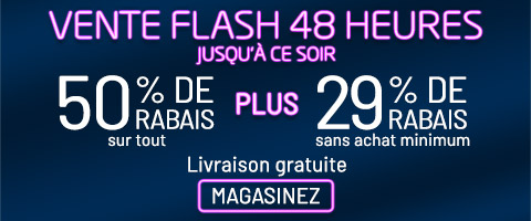 50% de rabais sur tout + 29% de rabais