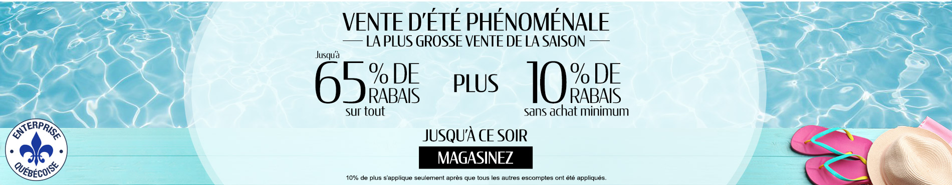 Jusqu'à 65% de rabais sur tout + 10% de rabais