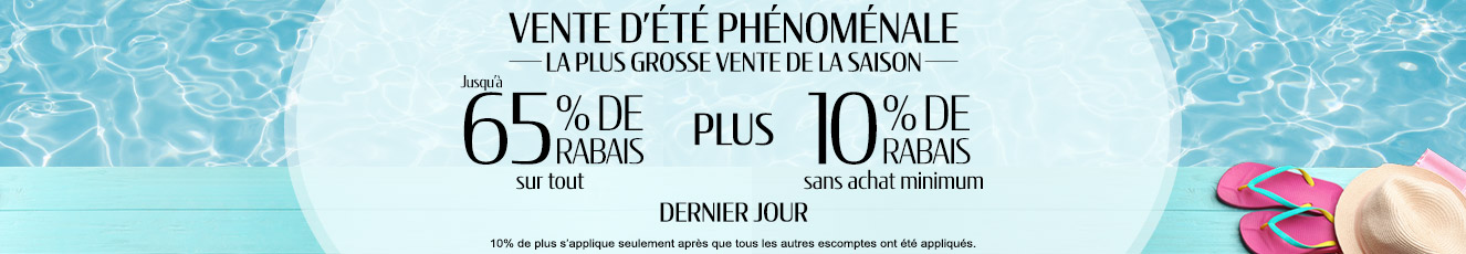 Jusqu'à 65% de rabais sur tout + 10% de rabais