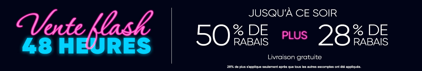 50% + 28% de rabais supplémentaire sur tout