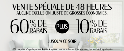 60% + 10% de rabais supplémentaire sur tout