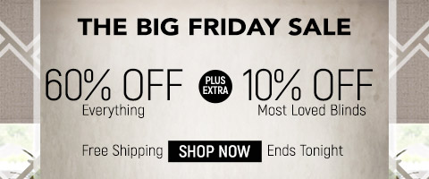 60% off everything + 10% off most loved blinds