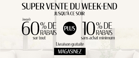 Jusqu'à 60% + 10% de rabais supplémentaire sur tout