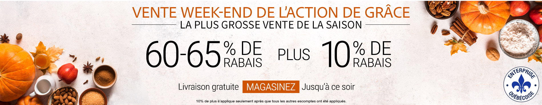 60-65% de rabais sur tout + 10% supplémentaire