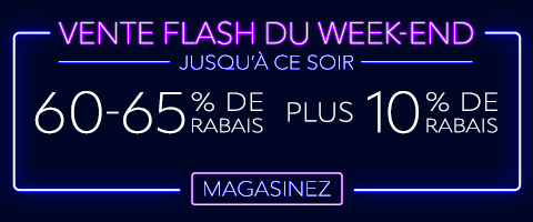 60-65% de rabais sur tout plus 10% supplémentaire