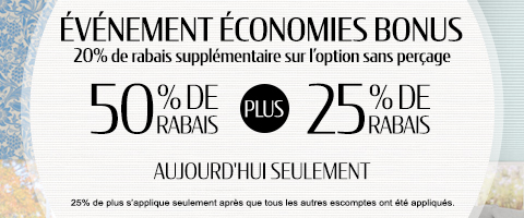 50% + 25% de rabais supplémentaire