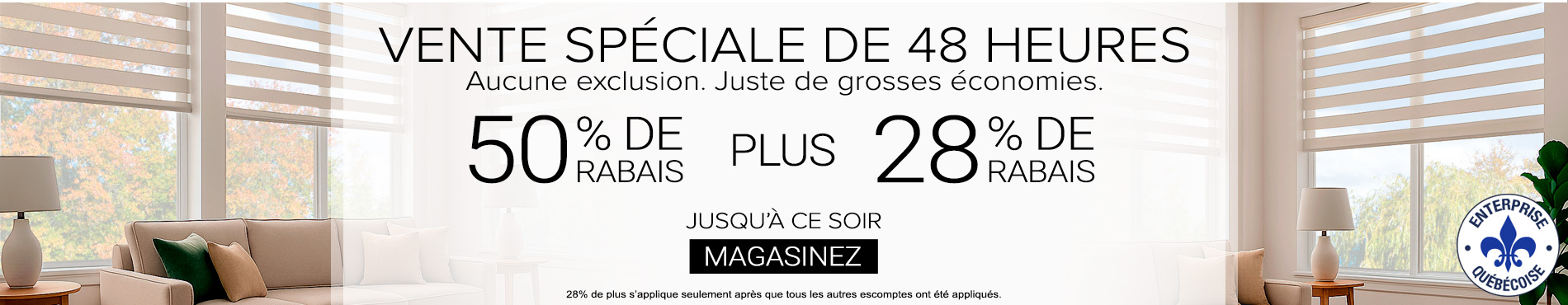 50% + 28% de rabais supplémentaire sur tout