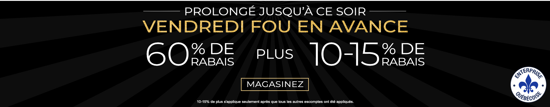 60% + 10 - 15% supplémentaire sur tout