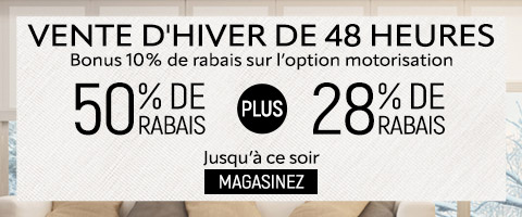 50% + 28% de rabais supplémentaire sur tout