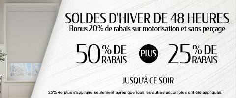 50% + 25% de rabais supplémentaire