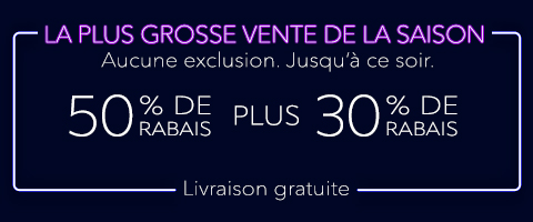 50% + 28% de rabais supplémentaire sur tout