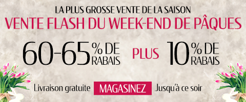 60-65% de rabais sur tout plus 10% supplémentaire