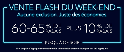 60-65% de rabais sur tout + 10% supplémentaire