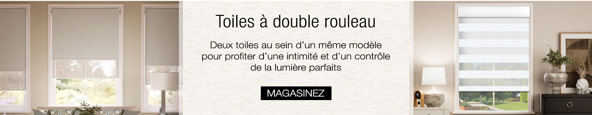 toiles à double rouleau