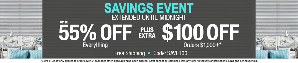 Up to 55% off everything plus extra $100 off orders $1,000+