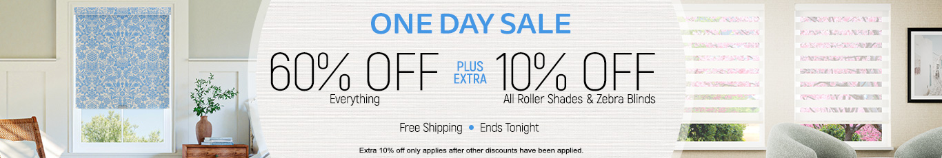 60% off everything plus extra 10% off roller shades
