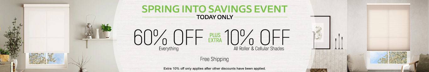 Up to 60% off everything + 10% off rollers and honeycombs 