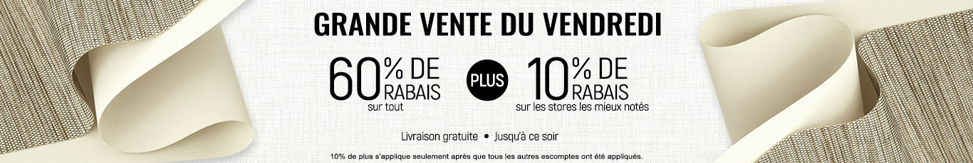 60% de rabais sur tout + 10% supplémentaire sur les stores les plus vendus